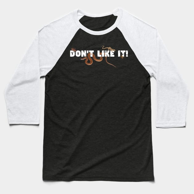 Don't Like It! Baseball T-Shirt by XOXO VENUS